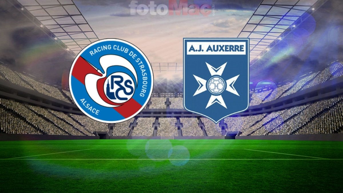 RC Strasbourg-Auxerre maçı ne zaman, saat kaçta? RC Strasbourg-Auxerre maçı CANLI izle!
