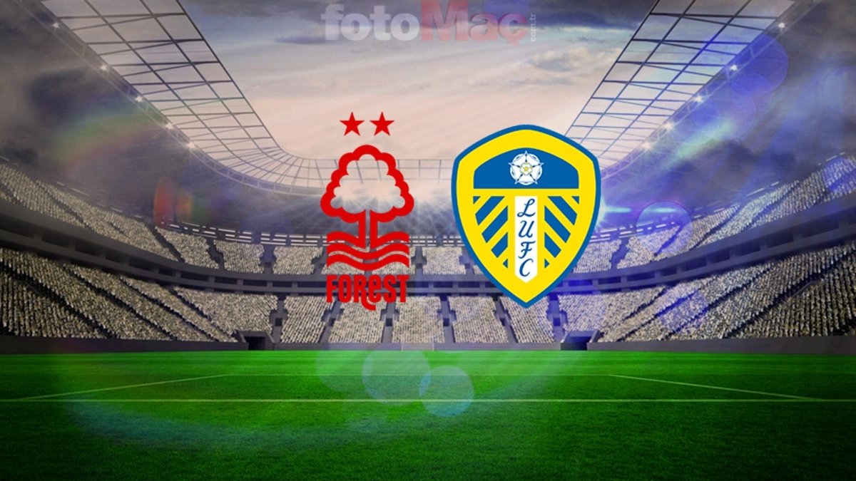 Nottingham Forest ve Leeds United Karşılaşıyor